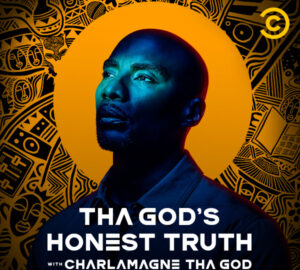 'Tha God’s Honest Truth With Charlamagne Tha God' Renewed For Season 2
