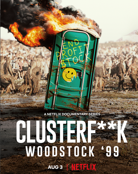Clusterf--k Woodstock 99 To Trainwreck