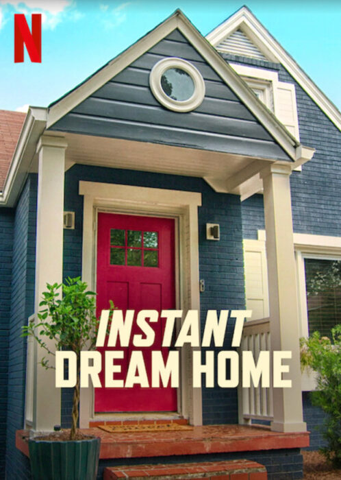 Instant Dream Home - Netflix