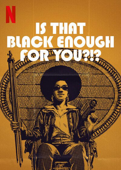 Is That Black Enough for You?!? Key Art - Netflix