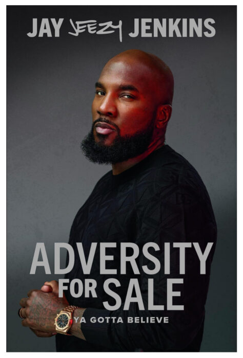 Jay ‘Jeezy’ Jenkins ‘Adversity For Sale_ Ya Gotta Believe’ book cover