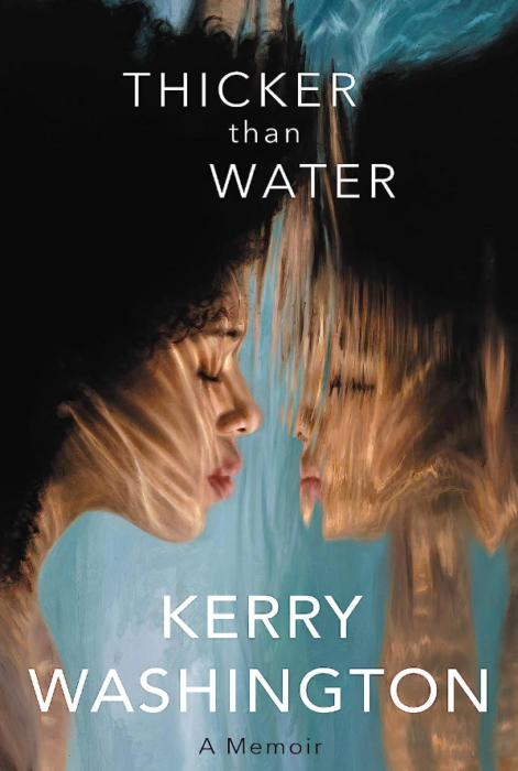 Kerry Washington memoir 'Thicker Than Water'