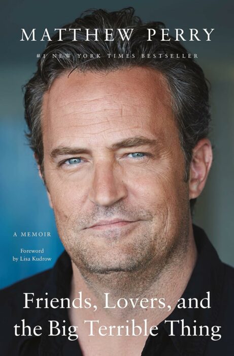 Matthew Perry - Friends, Lovers, and the Big Terrible Thing Book