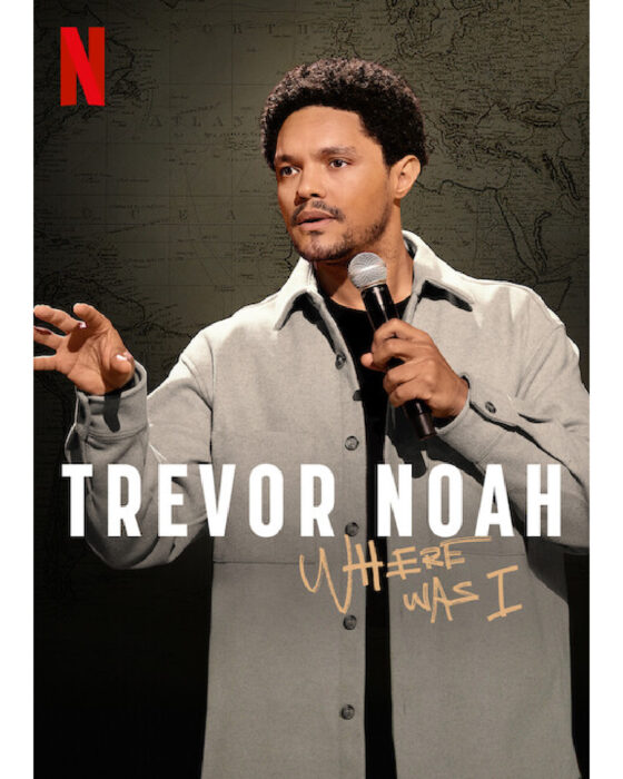 Trevor Noah- Where Was I - Netflix