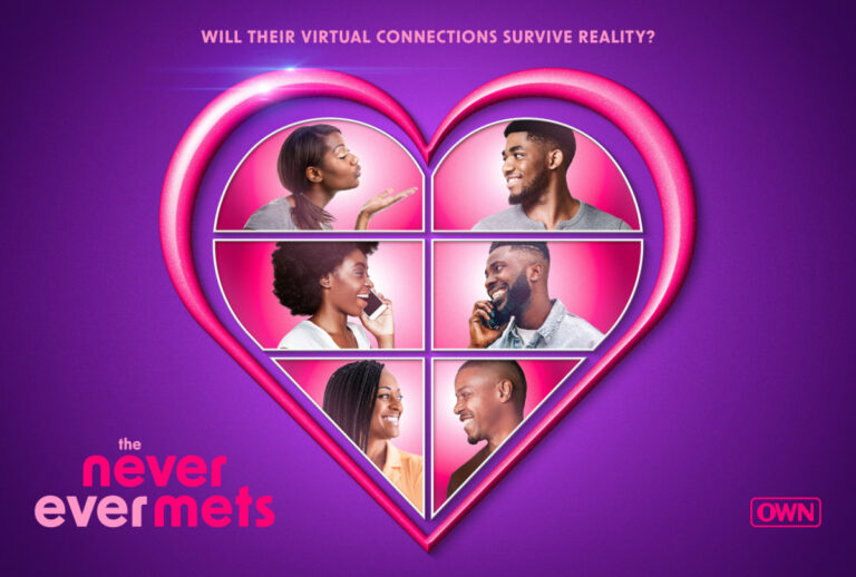 OWN Unveils ‘The Never Ever Mets’ Relationship Series (Trailer)(02)