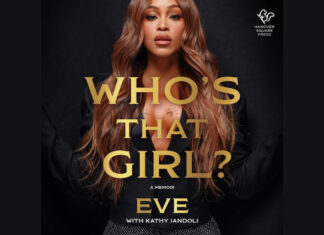 Win A Limited Edition Autographed Copy Of Eve’s ‘Who’s That Girl?’ Memoir Eve-Whos-That-Girl-Memoir