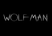 Universal Pictures Drops Thrilling ‘Wolf Man’ Trailer Wolf-Man-title