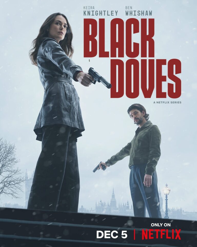 Keira Knightley's Netflix Thriller 'Black Doves' Promises Explosive