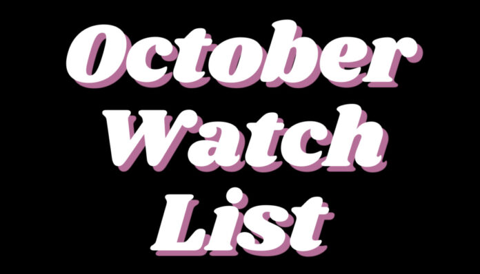 October Watch List