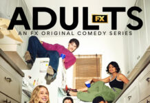 FX’s ‘Adults’: A Hilarious New Comedy Premieres Tonight! FX-Adults-Comedy-Series