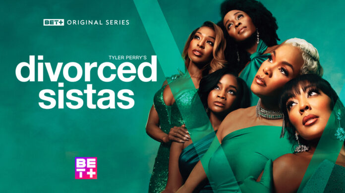 Promotional key art for Tyler Perry’s “Divorced Sistas” featuring the main cast of five women standing together, representing strength, sisterhood, and resilience.