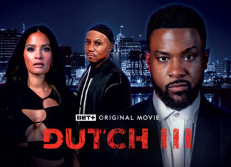 Now Streaming: ‘Dutch III’ On BET+: Lance Gross Returns In Explosive New Crime Thriller Lance Gross as Dutch, Rocsi Diaz as Angel, Markice Moore as Zoom in “Dutch III,” premiering July 31 on BET+