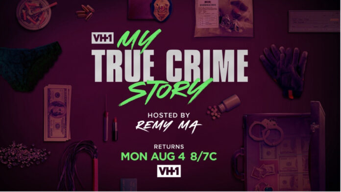 VH1’s My True Crime Story returns August 4 with gripping tales of redemption, hosted by Remy Ma. See who’s telling their story.