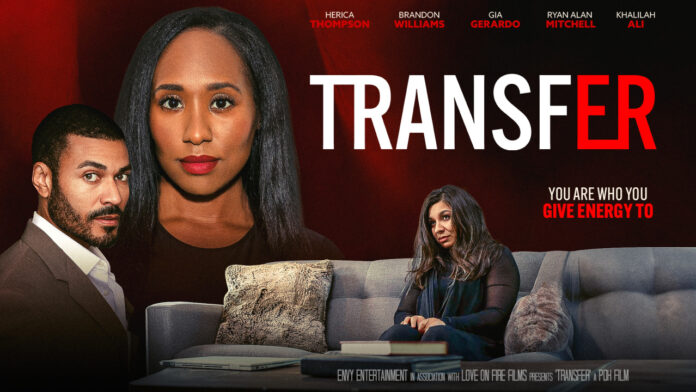The official movie poster for the new Indie film, TRANSFER, now streaming on Apple TV and Fandango at Home