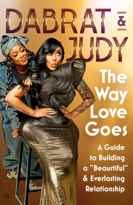 Book cover for “The Way Love Goes” by Da Brat and Jesseca “Judy” Harris-Dupart, featuring the couple and the subtitle “A Guide to Building a ‘Beaurtiful’ and Everlasting Relationship.”