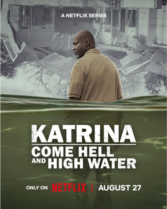Official key art for Katrina: Come Hell and High Water featuring dramatic storm imagery and floodwaters.