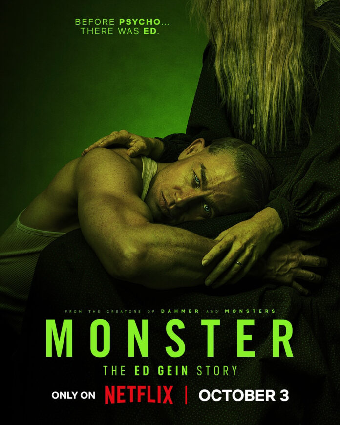 "Monster: The Ed Gein Story" teaser poster featuring Ed Gein, played by Charlie Hunnam, resting his head on a mysterious woman’s lap with the caption “Before Psycho... There Was Ed.”