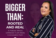 ‘Bigger Than: Rooted & Real’ Podcast Brings Healing, Honesty, And Hope To Your Queue Charlease Hatchett host of “Bigger Than: Rooted & Real” faith podcast offering healing, identity, and hope.