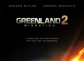 ‘Greenland 2: Migration’ Trailer – Gerard Butler Returns For A Post Apocalyptic Journey Key art for "Greenland 2: Migration" featuring Gerard Butler and Morena Baccarin leading the Garrity family through a devastated post apocalyptic world.