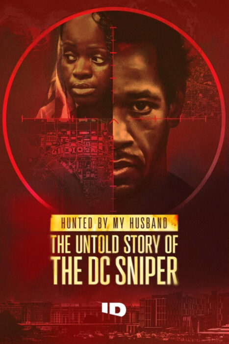 Key art for Investigation Discovery’s “Hunted By My Husband: The Untold Story Of The DC Sniper,” featuring Dr. Mildred Muhammad’s story of survival and strength.