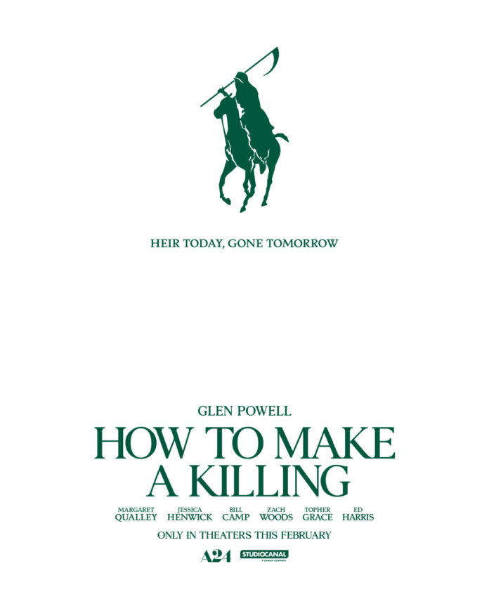 How-To-Make-A-Killing-Teaser-Poster-A24 A24’s “How To Make A Killing” drops a stylish new trailer packed with dark humor, chaos, and Glen Powell leading a wild family feud thriller.