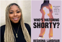 Reshona Landfair Set To Release Memoir ‘Who’s Watching Shorty?: Reclaiming Myself From The Shame Of R. Kelly’s Abuse’ Reshona Landfair announces her memoir “Who’s Watching Shorty?” sharing her powerful story of survival, healing, and reclaiming her voice after R. Kelly’s abuse.