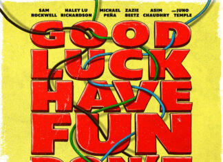 Sam Rockwell Takes A Diner Hostage In Wild ‘Good Luck, Have Fun, Don’t Die’ Teaser The teaser trailer for 'Good Luck, Have Fun, Don’t Die' reveals Sam Rockwell as a time traveler recruiting diner patrons to save humanity.