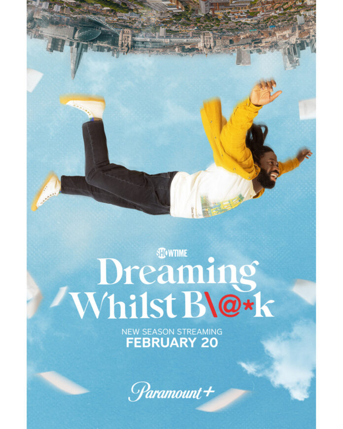 Dreaming Whilst Black Season 2 trailer and February 20, 2026 premiere date on Paramount+