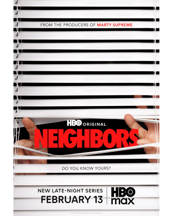 Key art for HBO and A24’s late-night documentary series Neighbors, premiering February 13 on HBO and HBO Max.