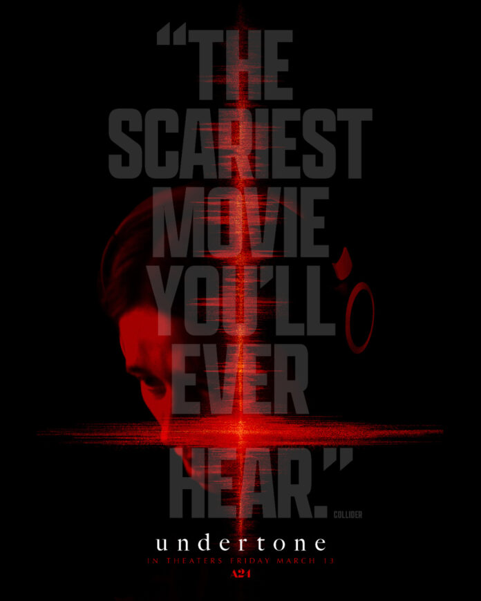 undertone-movie-poster Official movie poster for A24’s undertone, a psychological horror film about a paranormal podcast host haunted by disturbing audio recordings