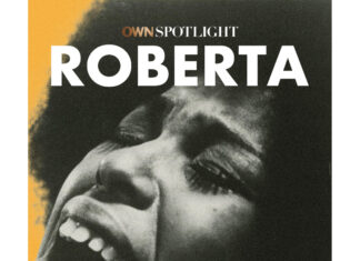 Roberta Flack’s Powerful Story Takes Center Stage In ‘OWN Spotlight: Roberta’ Documentary Roberta Flack featured in OWN Spotlight: Roberta documentary airing on OWN March 12, honoring the Grammy-winning singer’s life and legacy.