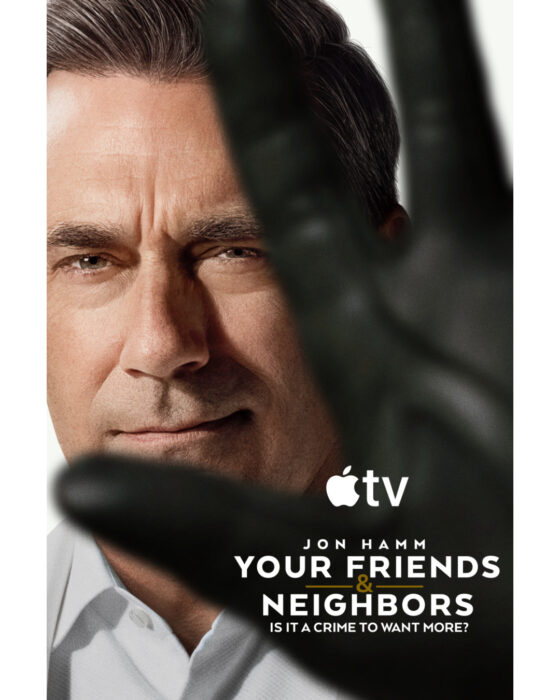 "Your Friends & Neighbors" Season 2 Apple TV key art featuring a hedge fund manager surrounded by luxury homes and hidden secrets