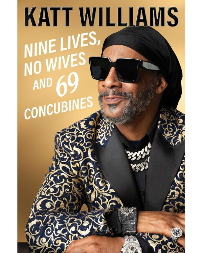 Cover of "Nine Lives, No Wives, and 69 Concubines" by Katt Williams, his 2026 memoir about his life, career, and rise in comedy