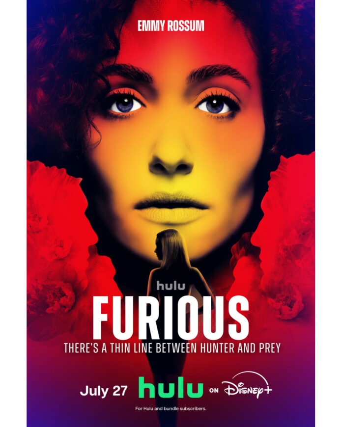 Key art for Hulu's "Furious," an eight-episode psychological crime thriller starring Emmy Rossum, premiering July 27, 2026.