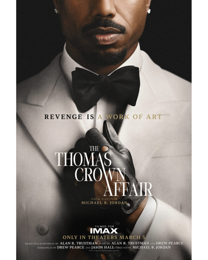 Teaser poster for The Thomas Crown Affair, directed by and starring Michael B. Jordan, opening in theaters on March 5, 2027.